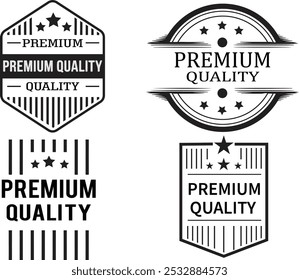 Set of vintage-style 'Premium Quality' badges with a classic black and white design, ideal for branding and product labels