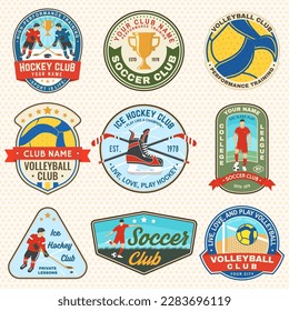 Set of Volleyball club, Ice Hockey club and soccer club emblem, patch, sticker. Vector. For college league sport club emblem, sign, logo. Vintage label, sticker, patch with volleyball ball, player