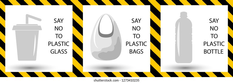 Set warning Say no to plastic bags,glass,bottle isolated on white background,warning label,illustration vector eps10.