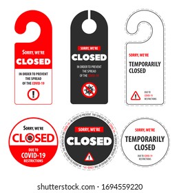 Set warning sign temporarily closed sign of coronavirus information. Door sign warning. Restriction and caution Covid-19. Vector illustration for sticker, flyer, stick, web, banner, app. 