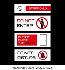 A set of warning signs. Do not enter, do not disturb, please close the doors, for staff only. Stylish signs in the style of minimalism.