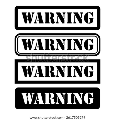 Set of Warning stamp symbol, label sticker sign button, text banner vector illustration .