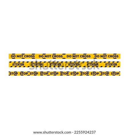 Set of warning tapes. Isolated on white background. Stop, do not cross, attention. Vector illustration.