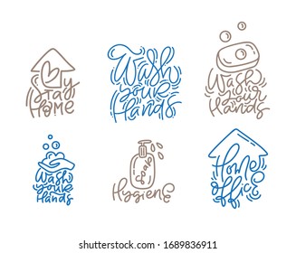Set of Washing hands vector calligraphy lettering hand drawn text Stay Home. Coronavirus Covid-19, quarantine motivational quotes. Personal hygiene and disinfection notice.