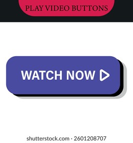Set of Watch now buttons. Vector set. Play video buttons in flat style. Watch video. Play now. Web media. Online translation. Set of vector modern trendy flat buttons for website. UI element