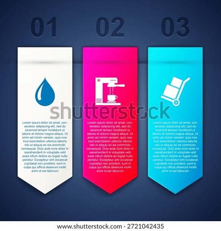 Set Water drop, Coffee machine and cup and Hand truck boxes. Business infographic template. Vector
