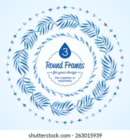Set watercolor branches and leaves blue round frame. Vectorized watercolor drawing. Use for your cards, flyers and invitations. 