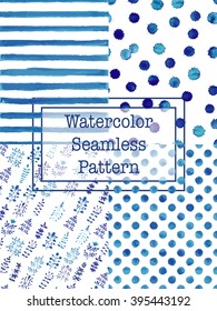 Set of watercolor seamless patterns blue color. Polka dot, flowers / herbs, splashes, square  for scrapbook or textile print. 