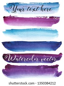 Set of watercolor stain. Spots on a white background. Watercolor texture with brush strokes. Blue, turquoise, burgundy, purple, violet, pink. Isolated. Vector.