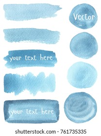 Set of watercolor stain. Spots on a white background. Watercolor texture with brush strokes. Round, rectangle, spot. Blue, turquoise. The sky. Vector. Isolated.