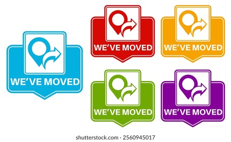 set we have moved sticker labels. change new location icon design template vector illustration