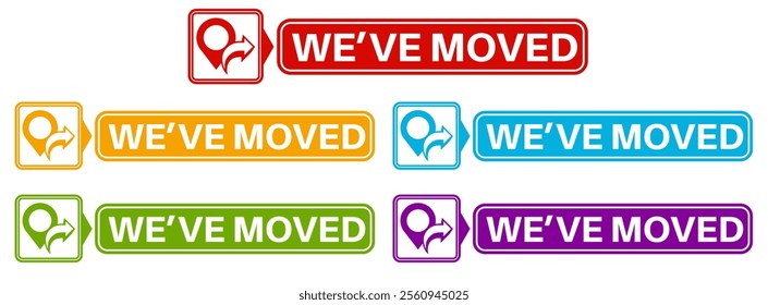 set we have moved sticker labels. change new location icon design template vector illustration