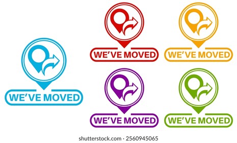 set we have moved sticker labels. change new location icon design template vector illustration