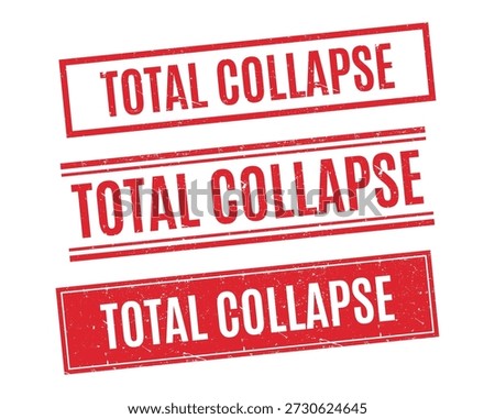 Set of weathered red rubber stamps featuring total collapse text for market crash and economic