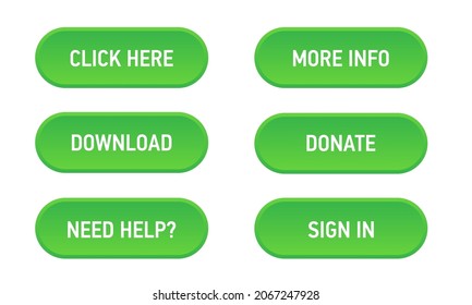 Set of web buttons. Green rounded buttons with the words click here, download, need help, more info, donate, sign in. Vector stock image.