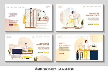 Set of web pages for home activities or leisure. Stay home concept. Man taking shower, playing a game console, running on a treadmill, cooking food. Vector illustration for poster, banner, website.