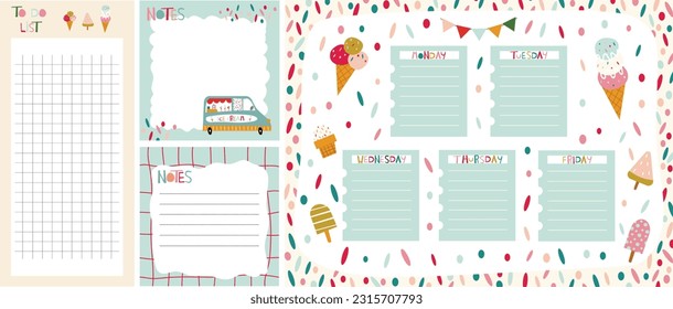 set of weekly planners Ice cream . Kids schedule of classes. Notes and to do list. Memo pages with ice cream. Summer. Timetable design with ice cream. Organizer sheets