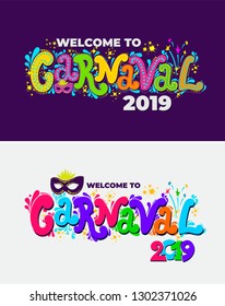 Set of Welcome to Carnival 2019. Handwritten Carnival logo with masks. Party, masquerade poster card, invitation. Celebration decorate. Vector illustration. Isolated on colorful  background.