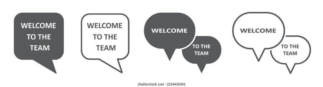Set of welcome speech bubble. Welcome to the team, banner for business, marketing and advertising. Advertising sign, text welcome to the team on speech bubbles.