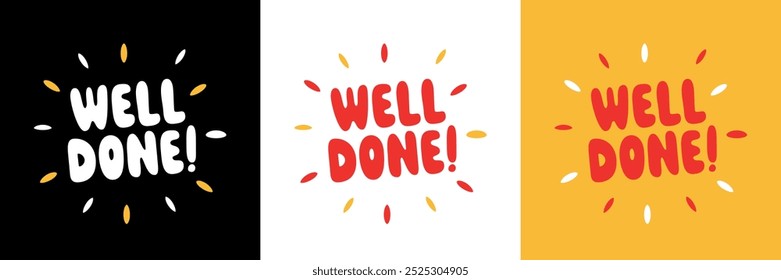 Set of "Well done!" sign on black, white and yellow background