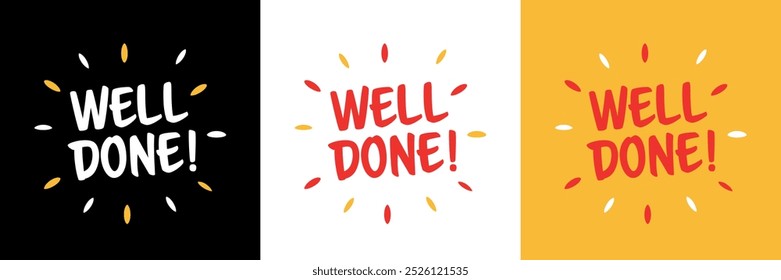 Set of "Well done!" sign on black, white and yellow background
