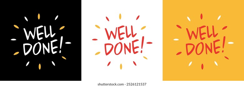 Set of "Well done!" sign on black, white and yellow background