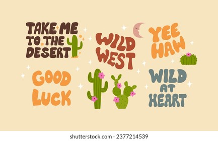 Conjunto de ilustraciones de letras retro occidentales sobre fondo aislado. Llévame al desierto, al oeste salvaje, buena suerte, salvaje en el corazón, jajaja. Cotizaciones vectoriales de groovy de Cowboy