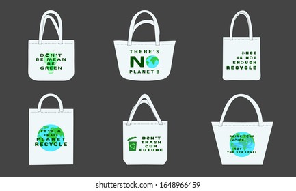 Set of white eco cloth fabric bags with ecology awareness slogans. Vector illustration of canvas tote bags. Quotes for environment concept. Vector illustration.