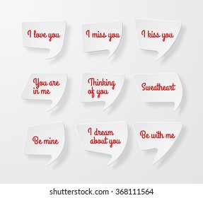 Set of white paper speech bubbles with shadow and romantic phrases