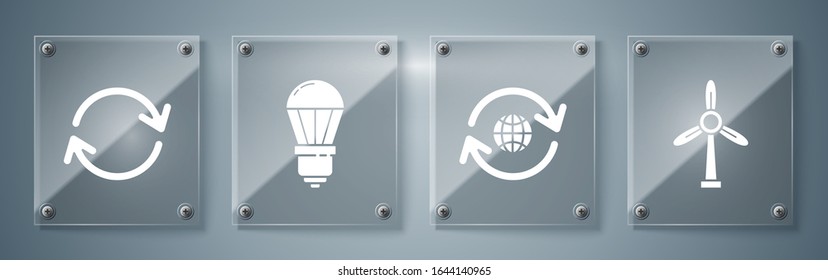 Set Wind turbine, Planet earth and a recycling, LED light bulb and Refresh. Square glass panels. Vector