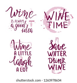 Set of wine related inspirtional quotes. Modern hand lettering