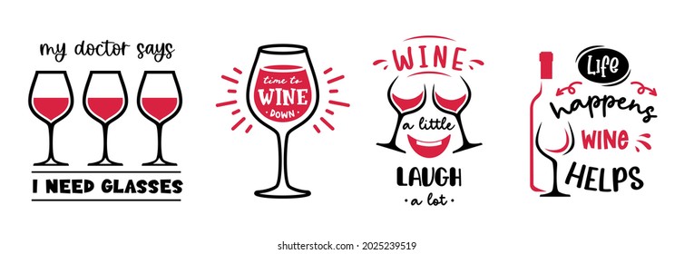 Set of wine sign with funny quotes. Vector wine symbols. Drink emblem. alcohol badge. Wine lover designs with glasses.