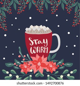 Set Of Winter And Autumn Hot Beverages, Hot Wine, Coffee And Chocolate And Hand Written Lettering Phrases Stay Warm And Cozy Winter. Merry Christmas And Happy Holidays Decoration