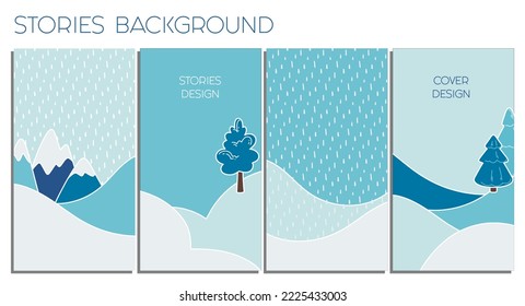 Set of winter backgrounds for social media stories. Social media network. Abstract background in blue tones with snowdrifts, mountains and trees. Flat design. Winter background.