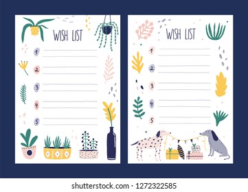 Set of wish list templates decorated by houseplants growing in pots, pair of cute dogs holding flag garland and gift boxes. Bundle of cards with desired gifts. Vector illustration in flat style.