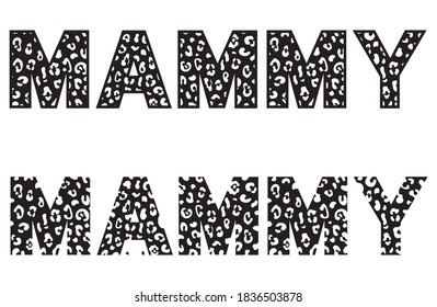 Set of word mommy with leopard spots. Collection of animal print of design for Mother's Day. Printing on clothes. Vector illustration of
 lettering Mom isolated on white background.