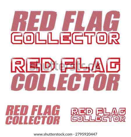Set with word red flag collector. Isolated vector objects on white background.