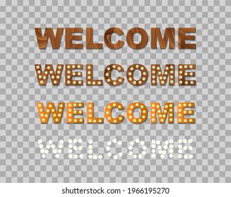 Set of words Welcome sign board with light bulbs on a transparent background. Vector stock illustration for card