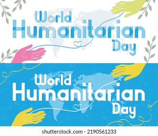 Set of World Humanitarian Day Banners on white and blue background. Typographic artwork on map of earth, ribbon forming a heart from one hand to another. Editable Vector Illustration. EPS 10.