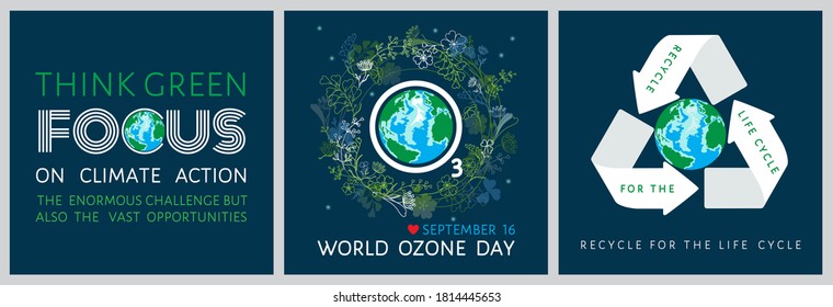 Set of World Ozone Day inspirational posters with globe,  O 3 sign in floral, herbal wreath. Think green, focus on climate action, recycle for the life cycle - motivational quotes vector illustration