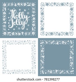 Set of Xmas repaint monochrome greeting frames in Scandinavian style. Holly Jolly lettering. Square holiday design for greeting card, postcard, invitation and banner. Vector illustration.