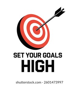 Set Your Goals High T Shirt Design