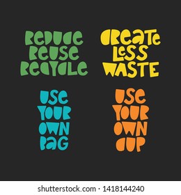 Set of Zero Waste phrases. Hand lettering inscriptions.