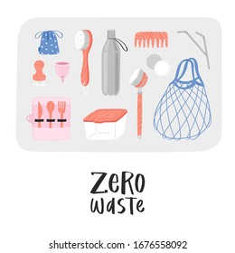 Set of Zero Waste recycle and reusable products with lettering quote. Go green, eco style, no plastic, save the planet objects for home, shopping and cosmetics. Durable vector postcard, print, card 