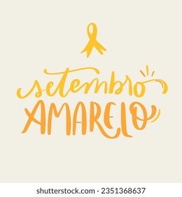 Setembro amarelo. Yellow September in brazilian portuguese. Modern hand Lettering. vector.