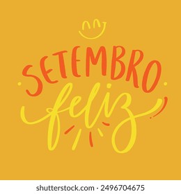 Setembro Feliz. Alles Gute zum September auf brasilianischem Portugiesisch. Moderne Handschrift. Vektor.