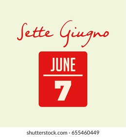 Sette Giugno text sign in red, June 7, holiday celebration in malta