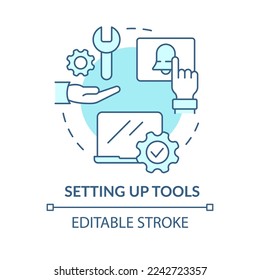 Setting up tools turquoise concept icon. New hire customer service training step abstract idea thin line illustration. Isolated outline drawing. Editable stroke. Arial, Myriad Pro-Bold fonts used