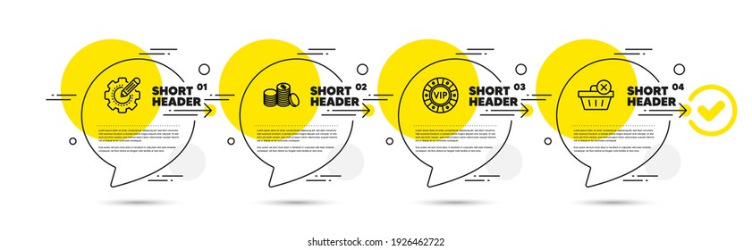 Settings gear, Vip chip and Banking money line icons set. Timeline infograph speech bubbles. Delete purchase sign. Technology process, Online casino, Cash finance. Remove from basket. Vector