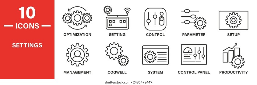 Settings icon set. Includes optimization, setting, control, parameter, setup, management, cogwell, system, productivity, and more icons. Outlined icon collection. Vector illustration.